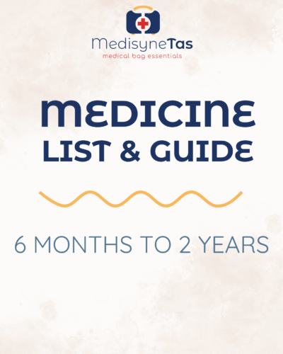 Medicine List & Guide: 6 months - 2 Years